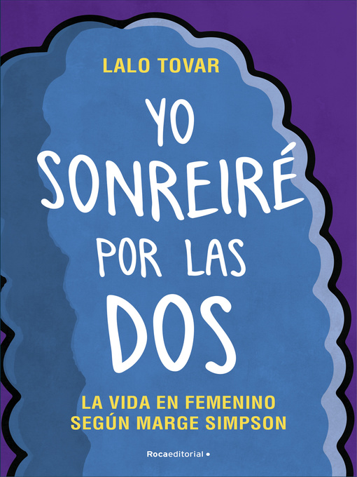 Title details for Yo sonreiré por las dos by Lalo Tovar - Available